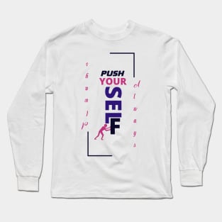 Push Long Sleeve T-Shirt